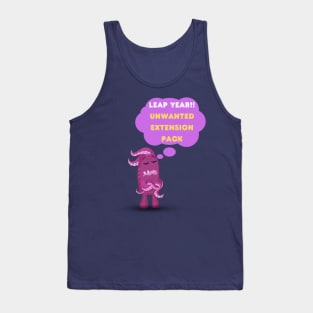 Unwanted extension pack- The leap year. Tank Top